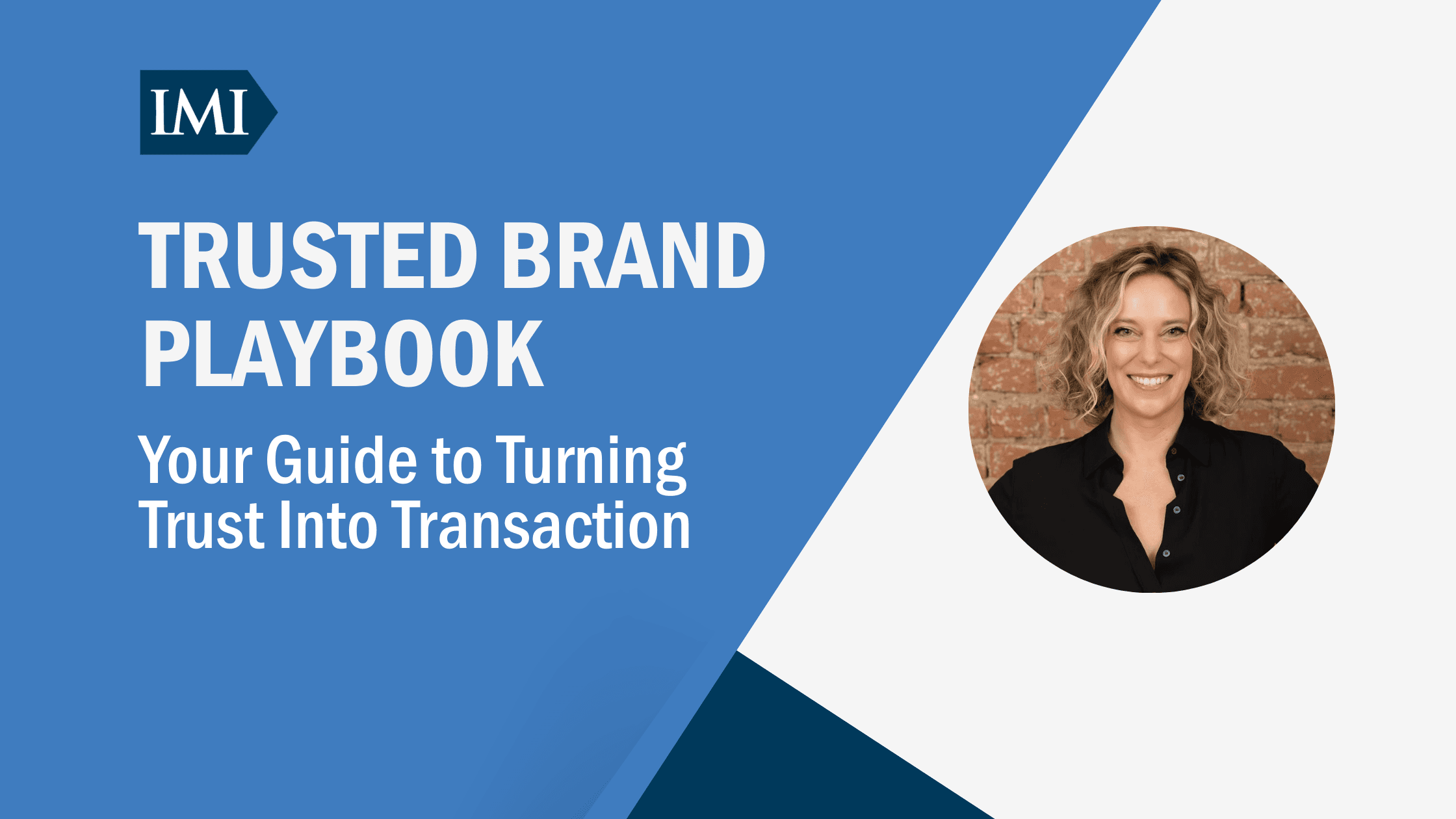 Trusted Brand Playbook: The Essential Guide to Turning Trust Into Purchase